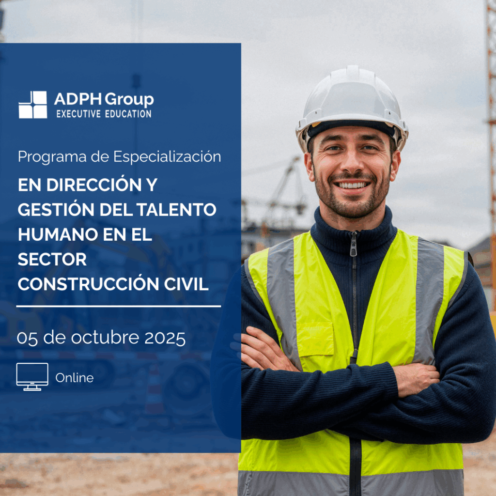 Programa De Especialización en Dirección Y Gestión del Talento Humano en el Sector Construcción Civil | Octubre 2025