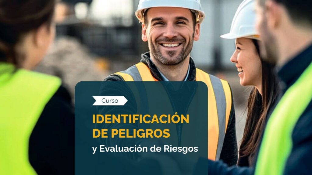 Curso: Identificación de Peligros y Evaluación de Riesgos