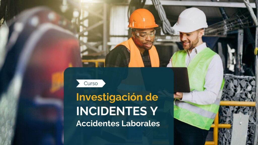 Curso: Investigación de Incidentes y Accidentes Laborales