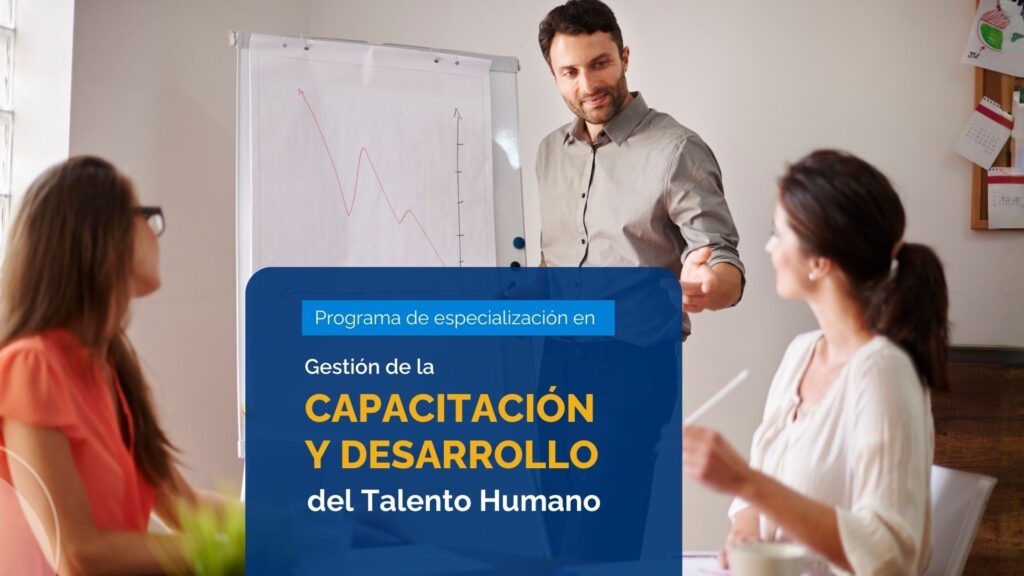 Especialización en Gestión de la Capacitación y Desarrollo del Talento Humano