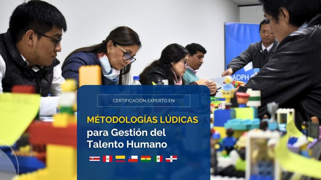 Certificación: Experto en METODOLOGÍAS LÚDICAS para la Gestión del Talento Humano
